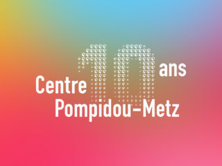 Centre Pompidou-Metz 10 ans - Identité visuelle