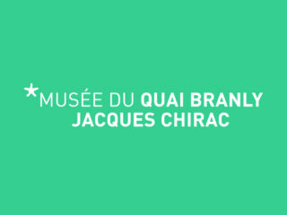 Musée du Quai Branly - Jacques Chirac