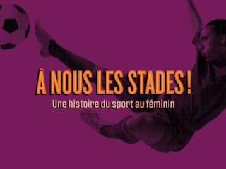 À nous les stades!