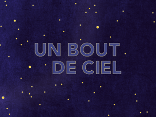 Un bout de ciel